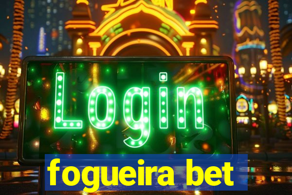 fogueira bet